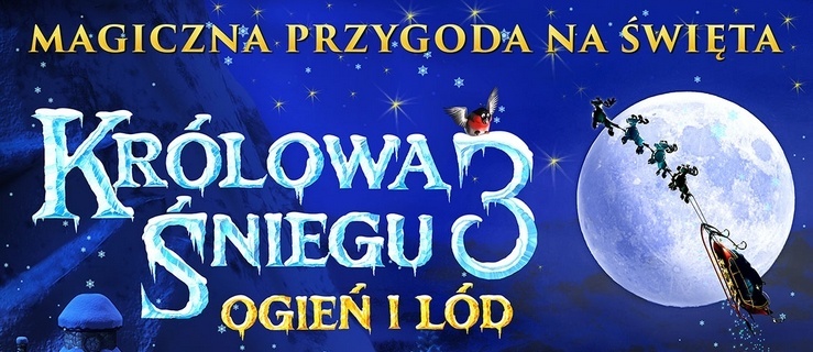 Królowa Śniegu 3. Ogień i lód