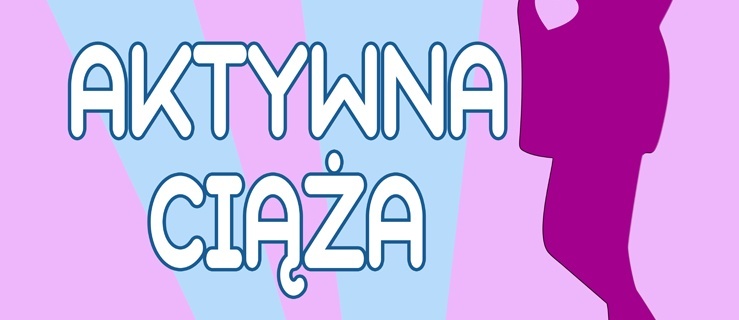Aktywna mama – zajęcia dla kobiet w ciąży w każdy czwartek