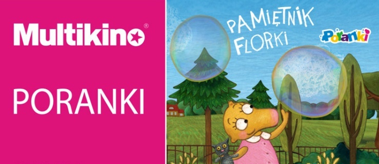 Weekendowe poranki w Mltikinie w lutym : Agi bagi oraz Pamiętniki Florki