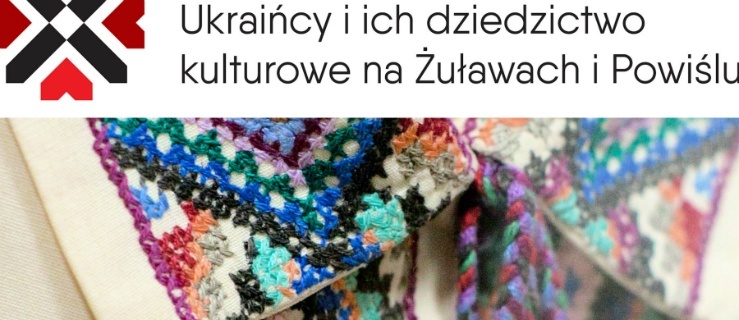 Dziedzictwo kulturowe na Żuławach i Powiślu