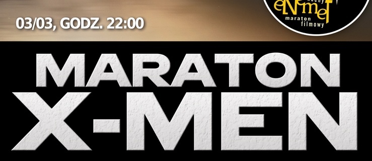 ENEMEF: Maraton X-Men w Multikinie! KONKURS!