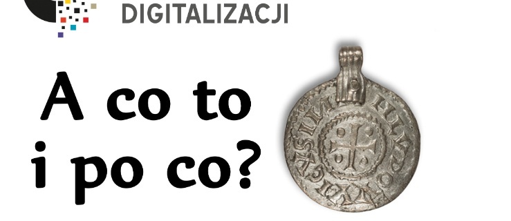 Digitalizacja. A co to?