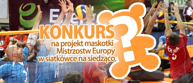 Rusza konkurs na projekt maskotki ME w siatkówce na siedząco