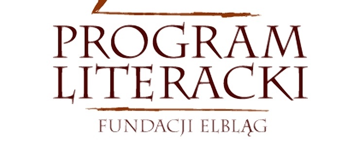 Trwa nabór wniosków do Konkursu Literackiego Fundacji Elbląg