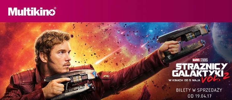 Bilety na film „Strażnicy Galaktyki 2” już w sprzedaży w sieci Multikino!