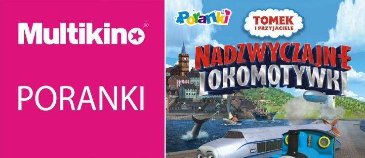 „Tomek i przyjaciele: Nadzwyczajne lokomotywki” już w Multikinie