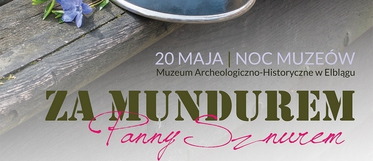 Noc Muzeów w militarnych klimatach