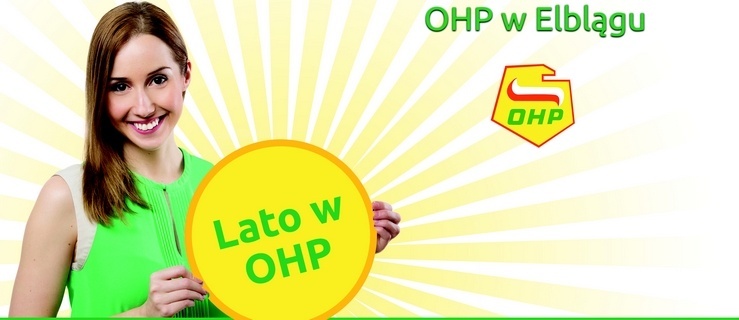 Młodzieżowe Biuro Pracy OHP w Elblągu zaprasza chętne osoby do uczestnictwa w „Akcji Lato w OHP