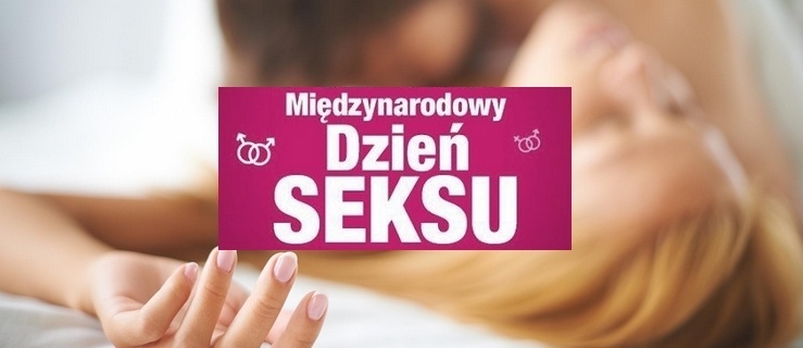 Międzynarodowy Dzień Seksu - święto coraz bardziej polityczne