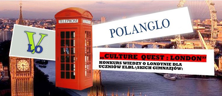 Gimnazjalisto, co wiesz o Londynie? Weź udział w konkursie VLO
