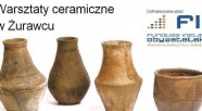 Warsztaty ceramiczne w Żurawcu