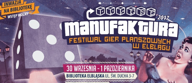 Inwazja na Bibliotekę. Manufaktura 2017 