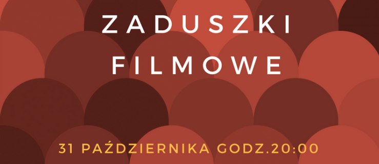 Kino na Zaduszki jak za dawnych lat!