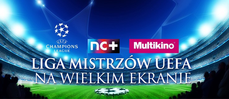 Mecze Ligi Mistrzów na wielkim ekranie. Kto wygrał podwójne zaproszenie?