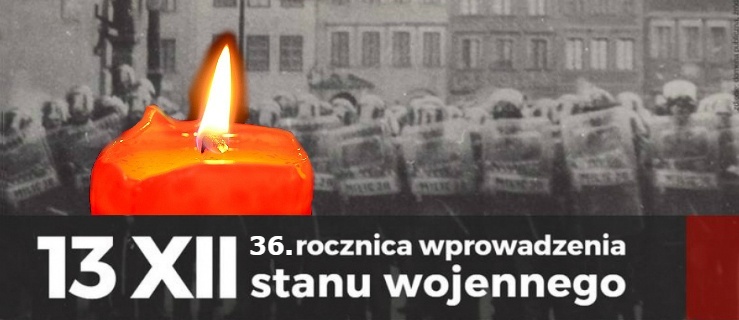 36. rocznica wprowadzenia stanu wojennego. Zapal świeczkę w swoim oknie!