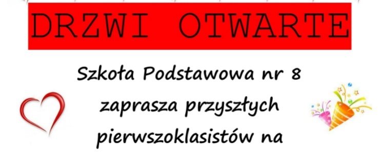 Szkoła Podstawowa nr 8 zaprasza drzwi otwarte i walentynki!