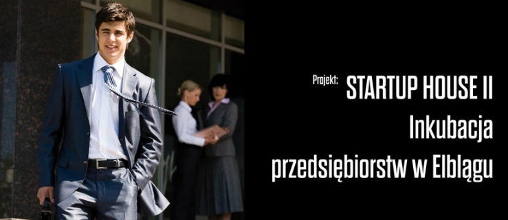Startup House II - wyniki rekrutacji oraz rekrutacja uzupełniająca