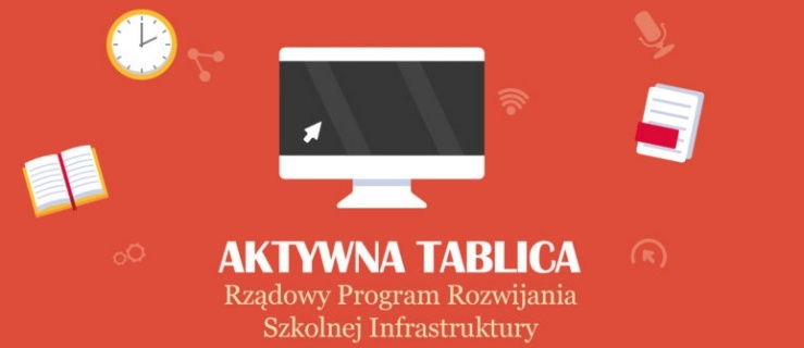 Rządowy program „Aktywna tablica” – terminy w roku 2018
