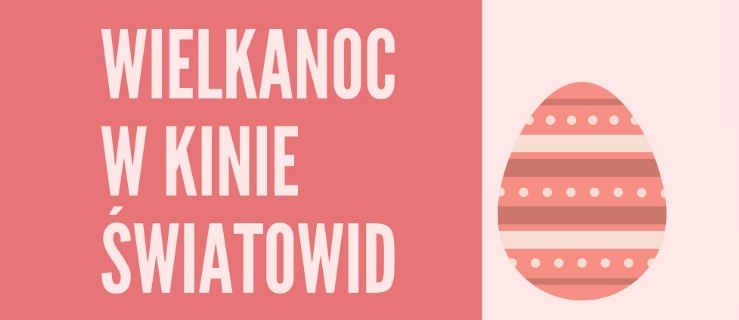 Wielkanoc w Kinie Światowid