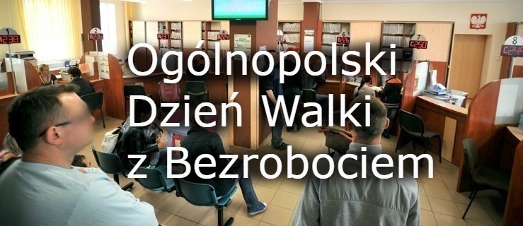 11 kwietnia: Ogólnopolski Dzień Walki z Bezrobociem. Czy mamy się z czego cieszyć?