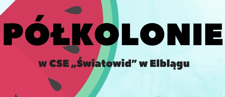 Półkolonie pełne wrażeń 