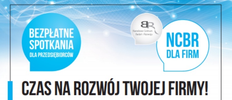 Spotkanie NCBR dla firm już 26 czerwca w Elblągu