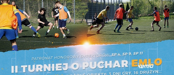II Turniej o Puchar EMLO. 3 dni gry, 3 obiekty, 16 drużyn! Podejmij wyzwanie!