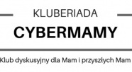 „Cybermamy” zapraszają na warsztaty