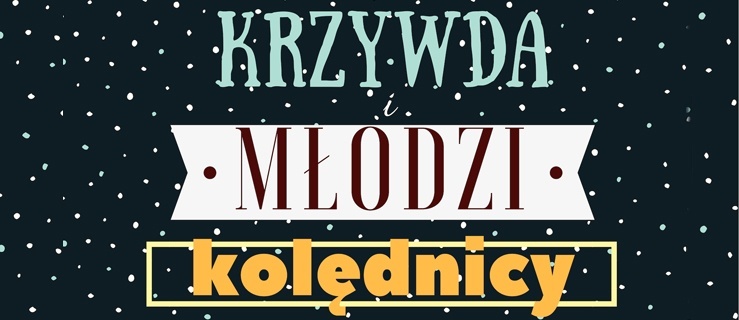 Młodzi kolędnicy poszukiwani!