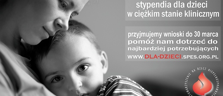 Program Pomocy Dzieciom – stypendia dla dzieci w ciężkim stanie klinicznym