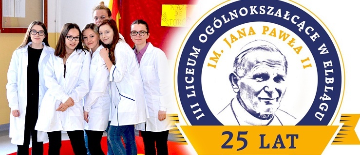Drzwi otwarte w III Liceum Ogólnokształcącym im. Jana Pawła II w Elblągu