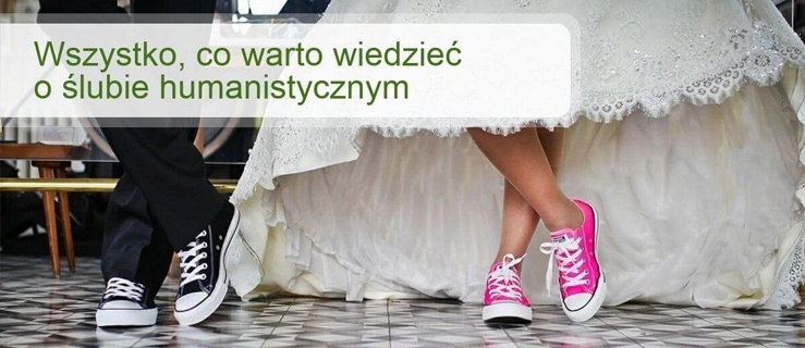 Wszystko, co warto wiedzieć o ślubie humanistycznym