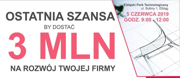 Ostatnia szansa, by dostać 3 mln na rozwój Twojej firmy!