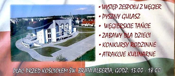 Już dziś, 16 czerwca, parafia św. Brata Alberta w Eblągu zaprasza na festyn węgierski