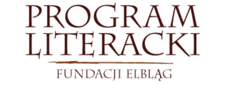 Konkurs Literacki Fundacji Elbląg – zostało jeszcze tylko kilka dni przyjmowania prac