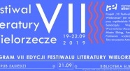 Dla każdego coś literackiego, czyli VII Festiwal Literatury Wielorzecze