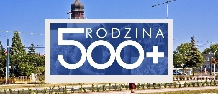 300 tys. zł, a nawet więcej... Tyle może otrzymać rodzina z programu 500 plus!