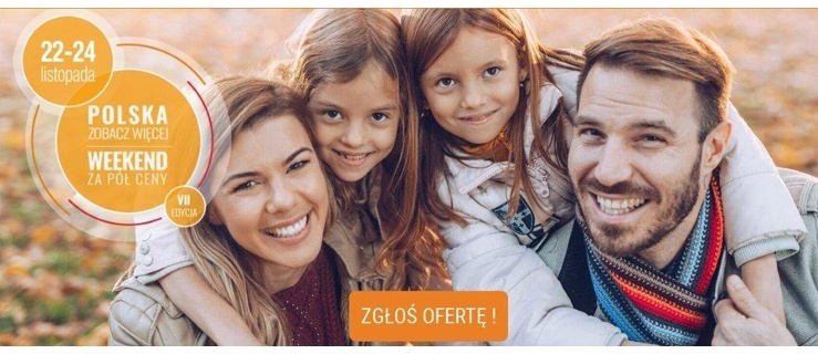 Przedsiębiorco, skorzystaj z promocji! Akcja Polska Zobacz Więcej – weekend za pół ceny