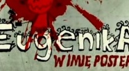 Pokaz filmu „Eugenika. W imię postępu”. Wstęp wolny (zobacz zwiastun)