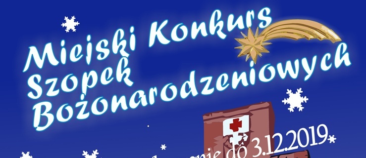 Miejski Konkurs Szopek Bożonarodzeniowych. Atrakcyjne nagrody!