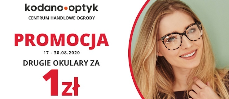 Nie przegap okazji! Teraz w KODANO Optyk drugie okulary za 1zł!