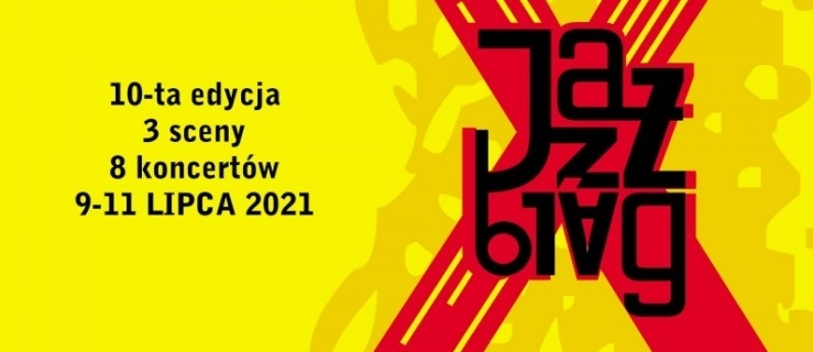 Jazzbląg w tym roku już po raz dziesiąty
