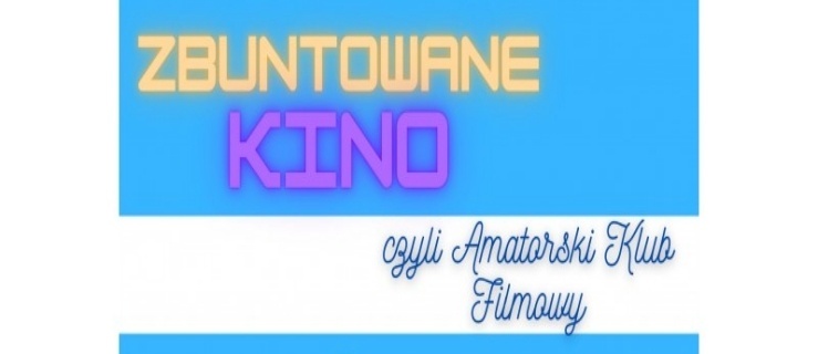 Nabór do Amatorskiego Klubu Filmowego