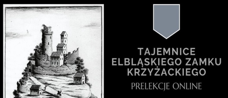 Jakie tajemnice skrywa zamek w Elblągu?