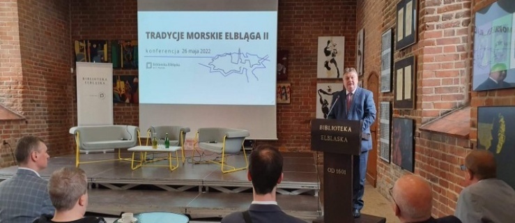 Konferencja o tradycjach morskich Elbląga