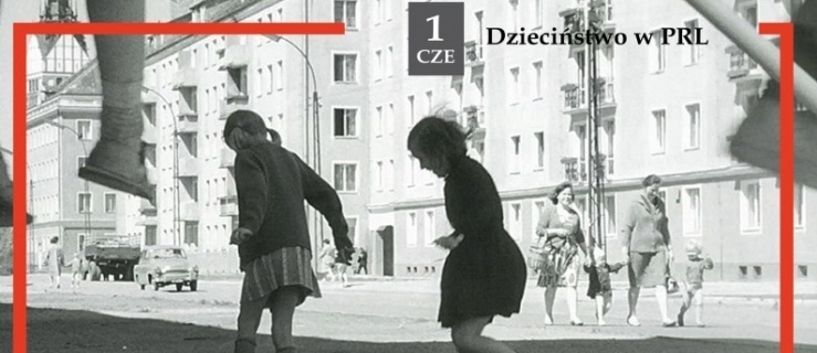 Elbląg na dużym ekranie - Dzieciństwo w PRL