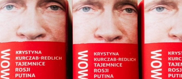 O współczesnej Rosji z Krystyną Kurczab-Redlich