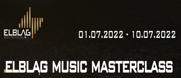 Elblag Music Masterclass. Największe święto smyczkowe (i nie tylko) północnej Polski!