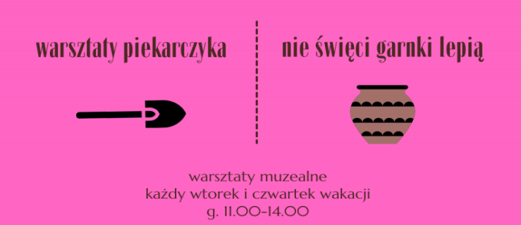 Poznaj dawne kulinaria i rzemiosła. Wakacyjne warsztaty w muzeum