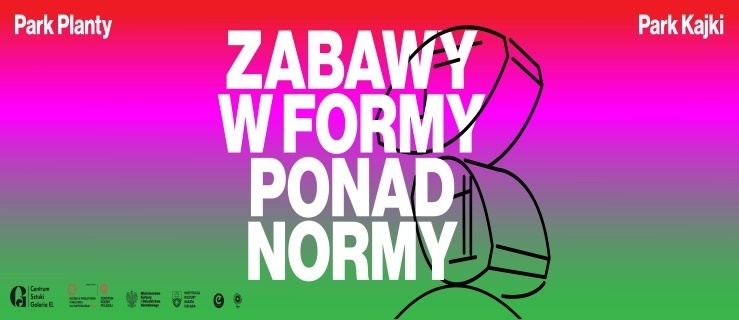Zabawy w formy, ponad normy!